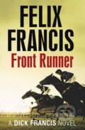 Kniha: Front Runner (Felix Francis). Penguin Books, 2015 Kniha: Front Runner (Felix Francis). Penguin Books, 2015