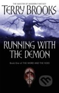 Kniha: Running With The Demon (Terry Brooks). Orbit, 2006 Kniha: Running With The Demon (Terry Brooks). Orbit, 2006