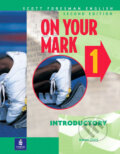 Kniha: On Your Mark 1, Introductory, Scott Foresman English (Karen Davy). Pearson, 2000 Kniha: On Your Mark 1, Introductory, Scott Foresman English (Karen Davy). Pearson, 2000