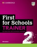 Kniha: First for Schools Trainer 2 Six Practice Tests without Answers with Audio Download with eBook, 2ed (Press University Cambridge). Cambridge University Press, 2022 Kniha: First for Schools Trainer 2 Six Practice Tests without Answers with Audio Download with eBook, 2ed (Press University Cambridge). Cambridge University Press, 2022