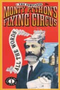 Kniha: The Complete Monty Python's Flying Circus: All the Words (Monty Python). Panteon, 1989 Kniha: The Complete Monty Python's Flying Circus: All the Words (Monty Python). Panteon, 1989