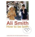 Kniha: How to be Both (Ali Smithová). Penguin Books, 2014 Kniha: How to be Both (Ali Smithová). Penguin Books, 2014