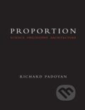Kniha: Proportion (Richard Padovan). Taylor and Francis, 1999 Kniha: Proportion (Richard Padovan). Taylor and Francis, 1999