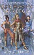 Kniha: Red Hood´s Revenge (C. Jim Hines). Daw Books, 2010 Kniha: Red Hood´s Revenge (C. Jim Hines). Daw Books, 2010