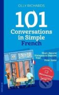 Kniha: 101 Conversations in Simple French (Olly Richards). Independently Published, 2020 Kniha: 101 Conversations in Simple French (Olly Richards). Independently Published, 2020