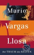 Kniha: Der Traum des Kelten (Mario Vargas Llosa). Suhrkamp, 2012 Kniha: Der Traum des Kelten (Mario Vargas Llosa). Suhrkamp, 2012