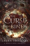 Kniha: The Curse That Binds (Laura Thalassa). Sourcebooks, 2025 Kniha: The Curse That Binds (Laura Thalassa). Sourcebooks, 2025