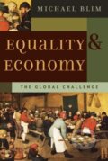 Kniha: Equality and Economy (Michael Blim). AltaMira, 2004 Kniha: Equality and Economy (Michael Blim). AltaMira, 2004
