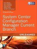 Kniha: System Center Configuration Manager Current Branch Unleashed (Greg Ramsey). Sams, 2018 Kniha: System Center Configuration Manager Current Branch Unleashed (Greg Ramsey). Sams, 2018