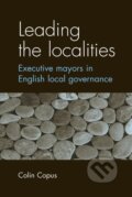 Kniha: Leading the localities (Colin Copus). Manchester University Press, 2013 Kniha: Leading the localities (Colin Copus). Manchester University Press, 2013