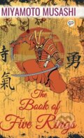 Kniha: The Book of Five Rings (Miyamoto Musashi). General Press, 2019 Kniha: The Book of Five Rings (Miyamoto Musashi). General Press, 2019