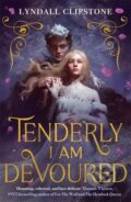 Kniha: Tenderly I am Devoured, 2025 Kniha: Tenderly I am Devoured, 2025