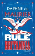 Kniha: Rule Britannia (Daphne Du Maurier). Virago, 2004 Kniha: Rule Britannia (Daphne Du Maurier). Virago, 2004