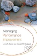 Kniha: Managing Performance Improvement (Lynne F. Baxter). Routledge, 2007 Kniha: Managing Performance Improvement (Lynne F. Baxter). Routledge, 2007