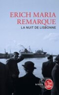 Kniha: La Nuit de Lisbonne (Maria Erich Remarque). Le Livre De Poche, 2014 Kniha: La Nuit de Lisbonne (Maria Erich Remarque). Le Livre De Poche, 2014