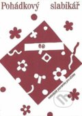 Kniha: Pohádkový slabikář - Metodická příručka (Ladislav Horník). Pansofia Kniha: Pohádkový slabikář - Metodická příručka (Ladislav Horník). Pansofia