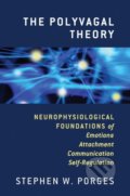 Kniha: The Polyvagal Theory (Stephen W. Porges). , 2011 Kniha: The Polyvagal Theory (Stephen W. Porges). , 2011