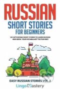 Kniha: Russian Short Stories for Beginners (Various). Independently Published, 2021 Kniha: Russian Short Stories for Beginners (Various). Independently Published, 2021