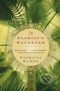 Kniha: The Florist´s Daughter (Patricia Hampl). Mariner Books, 2009 Kniha: The Florist´s Daughter (Patricia Hampl). Mariner Books, 2009