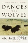 Kniha: Dances with Wolves (Michael Blake). Grosset & Dunlap, 2001 Kniha: Dances with Wolves (Michael Blake). Grosset & Dunlap, 2001