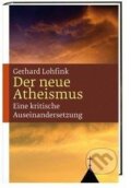 Kniha: Der neue Atheismus (Gerhard Lohfink). Katholisches Bibelwerk, 2014 Kniha: Der neue Atheismus (Gerhard Lohfink). Katholisches Bibelwerk, 2014