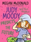 Kniha: Judy Moody Predicts the Future (Megan McDonaldová). Walker books, 2022 Kniha: Judy Moody Predicts the Future (Megan McDonaldová). Walker books, 2022
