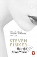 Kniha: How the Mind Works (Steven Pinker). Penguin Books, 2015 Kniha: How the Mind Works (Steven Pinker). Penguin Books, 2015