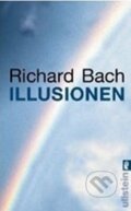 Kniha: Illusionen (Richard Bach). Ullstein, 1989 Kniha: Illusionen (Richard Bach). Ullstein, 1989