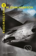 Kniha: Light (M. John Harrison). Gollancz, 2019 Kniha: Light (M. John Harrison). Gollancz, 2019