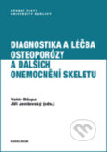 Kniha: Diagnostika a léčba osteoporózy a dalších onemocnění skeletu (Valér Džupa). Karolinum, 2018 Kniha: Diagnostika a léčba osteoporózy a dalších onemocnění skeletu (Valér Džupa). Karolinum, 2018