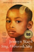 Kniha: Sing, Unburied, Sing (Jesmyn Ward). Bloomsbury, 2018 Kniha: Sing, Unburied, Sing (Jesmyn Ward). Bloomsbury, 2018