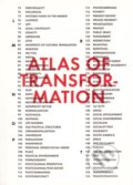 Kniha: Atlas of Transformation (tranzit.cz). tranzit.cz, 2010 Kniha: Atlas of Transformation (tranzit.cz). tranzit.cz, 2010