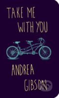 Kniha: Take Me With You (Andrea Gibson). Plume, 2018 Kniha: Take Me With You (Andrea Gibson). Plume, 2018