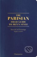 Kniha: The Parisian Field Guide to Men's Style (Ines de la Fressange a Sophie Gachet). Flammarion, 2018 Kniha: The Parisian Field Guide to Men's Style (Ines de la Fressange a Sophie Gachet). Flammarion, 2018
