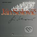 Kniha: Ján Solovič (Anton Kret). Pozsony/Pressburg/Bratislava, 2018 Kniha: Ján Solovič (Anton Kret). Pozsony/Pressburg/Bratislava, 2018