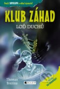 Kniha: Loď duchů (Thomas C. Brezina). Nakladatelství Fragment, 2018 Kniha: Loď duchů (Thomas C. Brezina). Nakladatelství Fragment, 2018