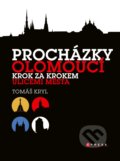 Kniha: Procházky Olomoucí (Tomáš Kryl). CPRESS, 2018 Kniha: Procházky Olomoucí (Tomáš Kryl). CPRESS, 2018