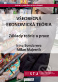 Kniha: Všeobecná ekonomická teória (Irina Bondareva). STU, 2018 Kniha: Všeobecná ekonomická teória (Irina Bondareva). STU, 2018