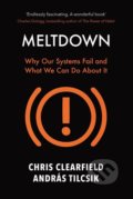 Meltdown - Chris Clearfield, András Tilcsik, Atlantic Books, 2018