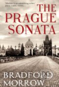 Kniha: The Prague Sonata (Bradford Morrow). Atlantic Books, 2018 Kniha: The Prague Sonata (Bradford Morrow). Atlantic Books, 2018
