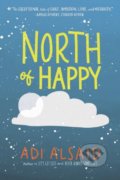 Kniha: North of Happy (Adi Alsaid). Harlequin, 2017 Kniha: North of Happy (Adi Alsaid). Harlequin, 2017