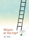 Kniha: What's at the Top? (Marc Martin). Templar, 2018 Kniha: What's at the Top? (Marc Martin). Templar, 2018