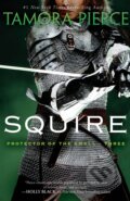 Kniha: Squire (Tamora Pierce). Ember, 2004 Kniha: Squire (Tamora Pierce). Ember, 2004