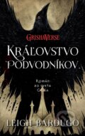 E-kniha: Kráľovstvo podvodníkov (Leigh Bardugo), 2018 E-kniha: Kráľovstvo podvodníkov (Leigh Bardugo), 2018
