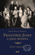 Kniha: František Josef a jeho rodina (Sigrid-Maria Grössing), 2018 Kniha: František Josef a jeho rodina (Sigrid-Maria Grössing), 2018