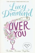 Kniha: Over you (Lucy Diamond). Pan Books, 2008 Kniha: Over you (Lucy Diamond). Pan Books, 2008