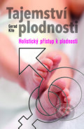 Kniha: Tajemství plodnosti (Gerad Kite). Práh, 2018 Kniha: Tajemství plodnosti (Gerad Kite). Práh, 2018