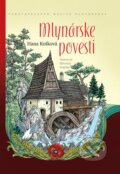 Kniha: Mlynárske povesti (Hana Košková). Vydavateľstvo Matice slovenskej, 2018 Kniha: Mlynárske povesti (Hana Košková). Vydavateľstvo Matice slovenskej, 2018