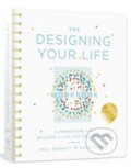 Kniha: The Designing Your Life: Workbook (Bill Burnett a Dave Evans). Clarkson Potter, 2018 Kniha: The Designing Your Life: Workbook (Bill Burnett a Dave Evans). Clarkson Potter, 2018