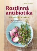 Kniha: Rostlinná antibiotika (Claudia Ritter). Mladá fronta, 2018 Kniha: Rostlinná antibiotika (Claudia Ritter). Mladá fronta, 2018
